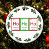 Chemistry Ho Ho Ho, Christmas Ornament, Christmas Gift, Circle Ornament
