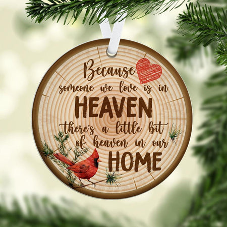 Because Someone We Love Is In Heaven, Memorial Ceramic Ornament, Christmas Ornament, Christmas Gift, Circle Ornament