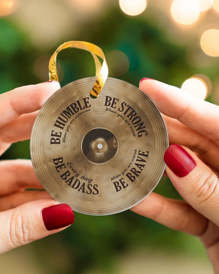 Drummer, Be Strong When You Are Weak Circle Ornament, Christmas Ornament, Christmas Gift