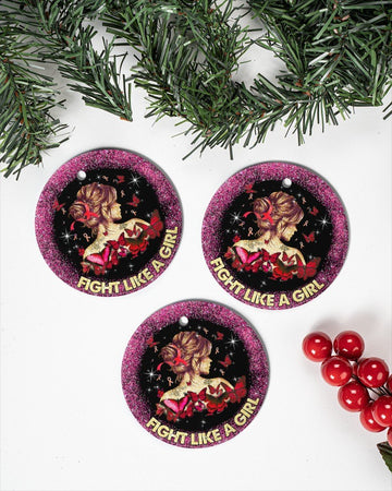 Fight Like A Girl Ornament Circle Ornament, Christmas Ornament, Christmas Gift
