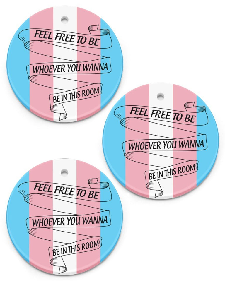 Feel Freee To Be Whoever You Wanna Be Ornament Circle Ornament, Christmas Ornament, Christmas Gift