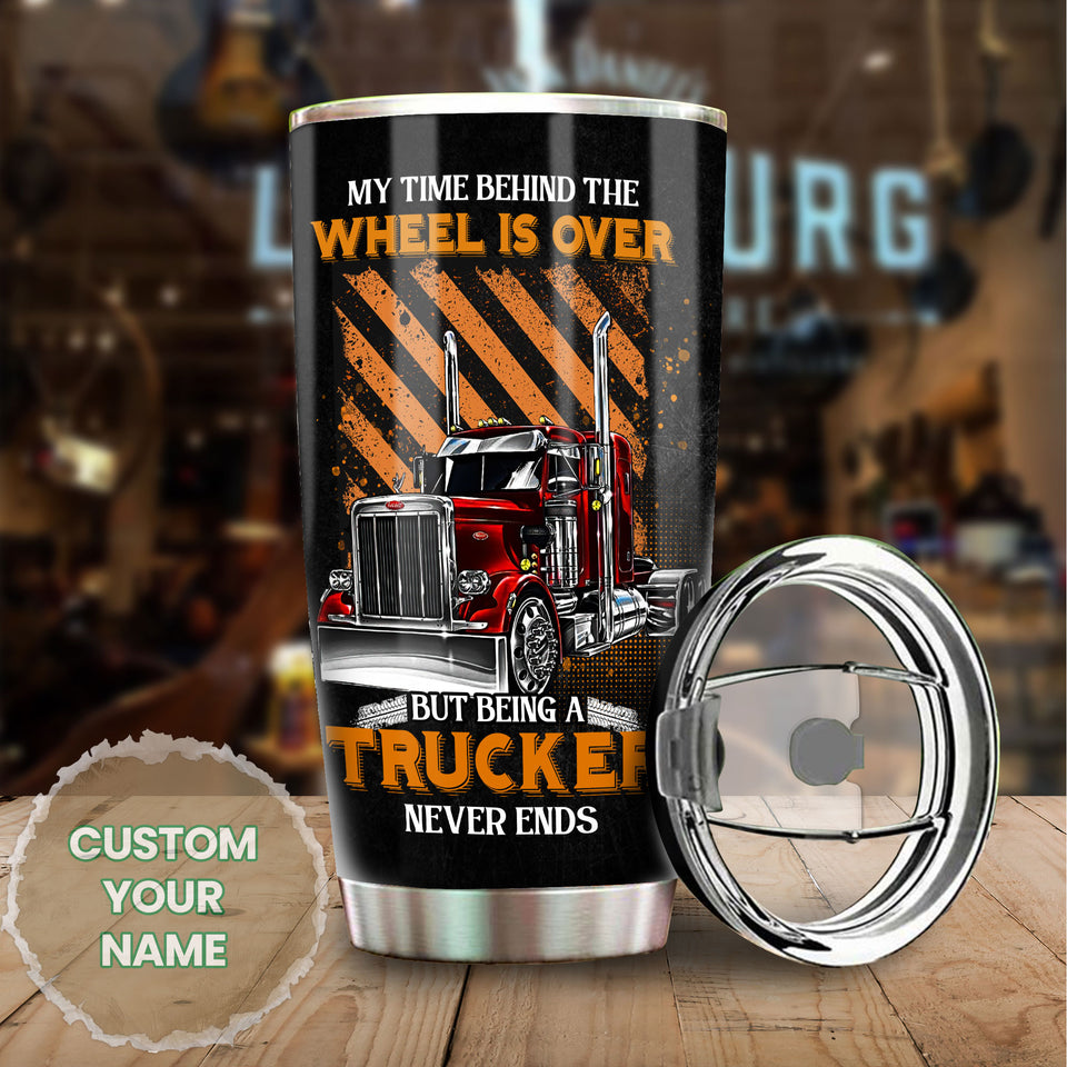 Camellia Personalized Being A Trucker Never Ends Nutrition Facts Stainless Steel Tumbler - Double-Walled Insulation Thermal Cup With Lid Gift For Trucker Dad