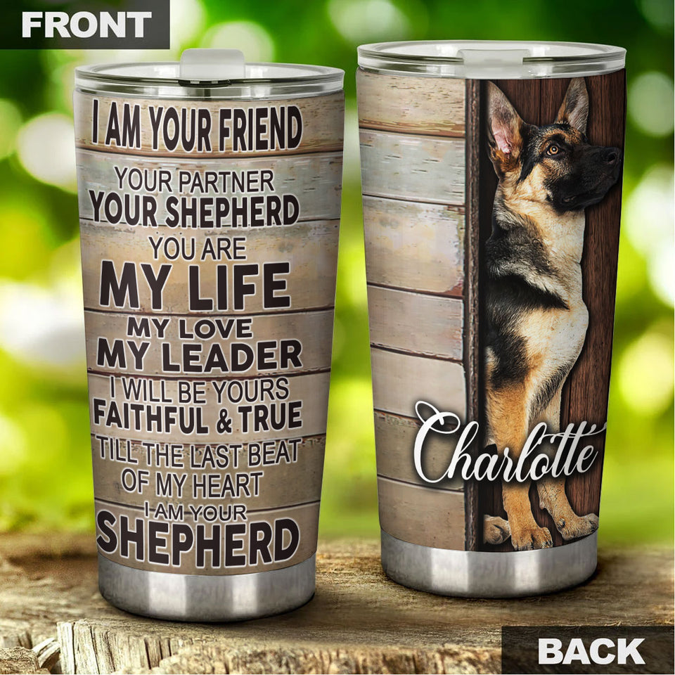 Camellia Personalized I'm Your Friend Partner Sherpherd Stainless Steel Tumbler - Double-Walled Insulation Travel Thermal Cup With Lid Gift For Pet Lover Dog Dad