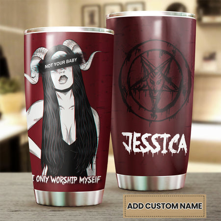 Camellia Personalized Not Your Baby Devil Girl Worship Myself Witch Magic Stainless Steel Tumbler - Double-Walled Insulation Travel Thermal Cup With Lid Gift For Girl Halloween