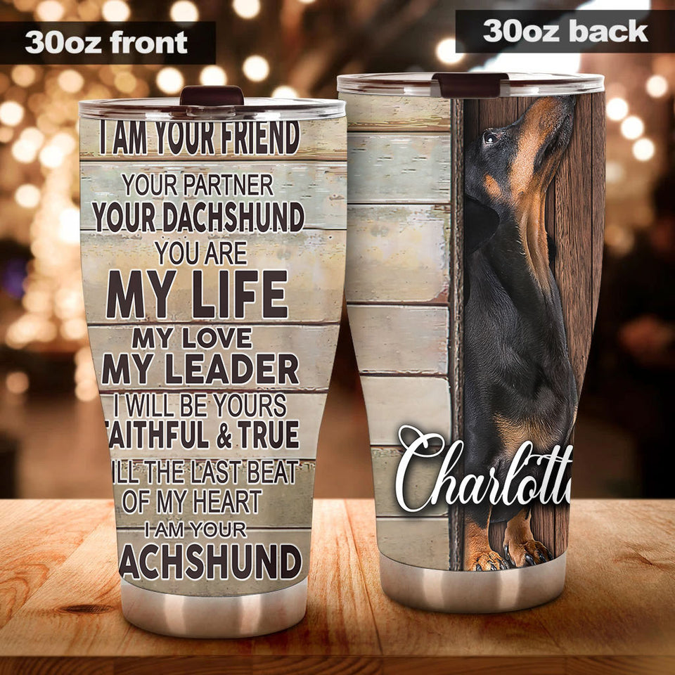Camellia Persionalized 3D I Am Your Dachshund Stainless Steel Tumbler - Customized Double - Walled Insulation Thermal Cup With Lid Gift For Dog Lover