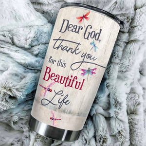 Camellia Personalized Dragonfly Flowers Dear God Thank You For This Beautiful Life Stainless Steel Tumbler - Customized Double-Walled Insulation Travel Thermal Cup With Lid Gift For Christian