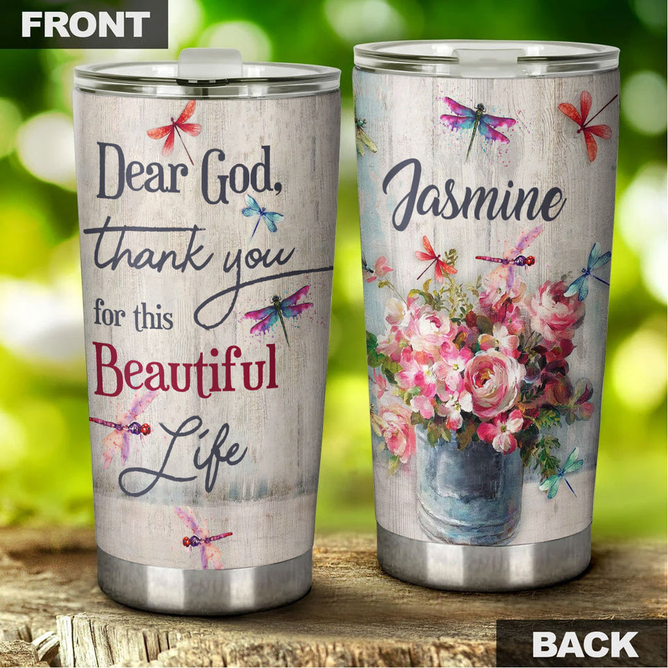 Camellia Personalized Dragonfly Flowers Dear God Thank You For This Beautiful Life Stainless Steel Tumbler - Customized Double-Walled Insulation Travel Thermal Cup With Lid Gift For Christian