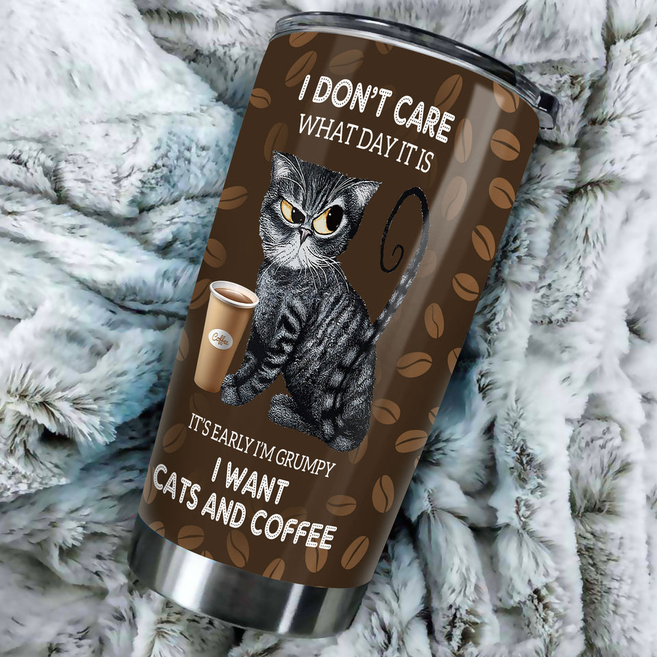Camellia Personalized 3D Cat I Dont Care What Day It Is Its Early Im Grumpy I Want Cats And Coffee Stainless Steel Tumbler - Customized Double-Walled Insulation Travel Thermal Cup With Lid