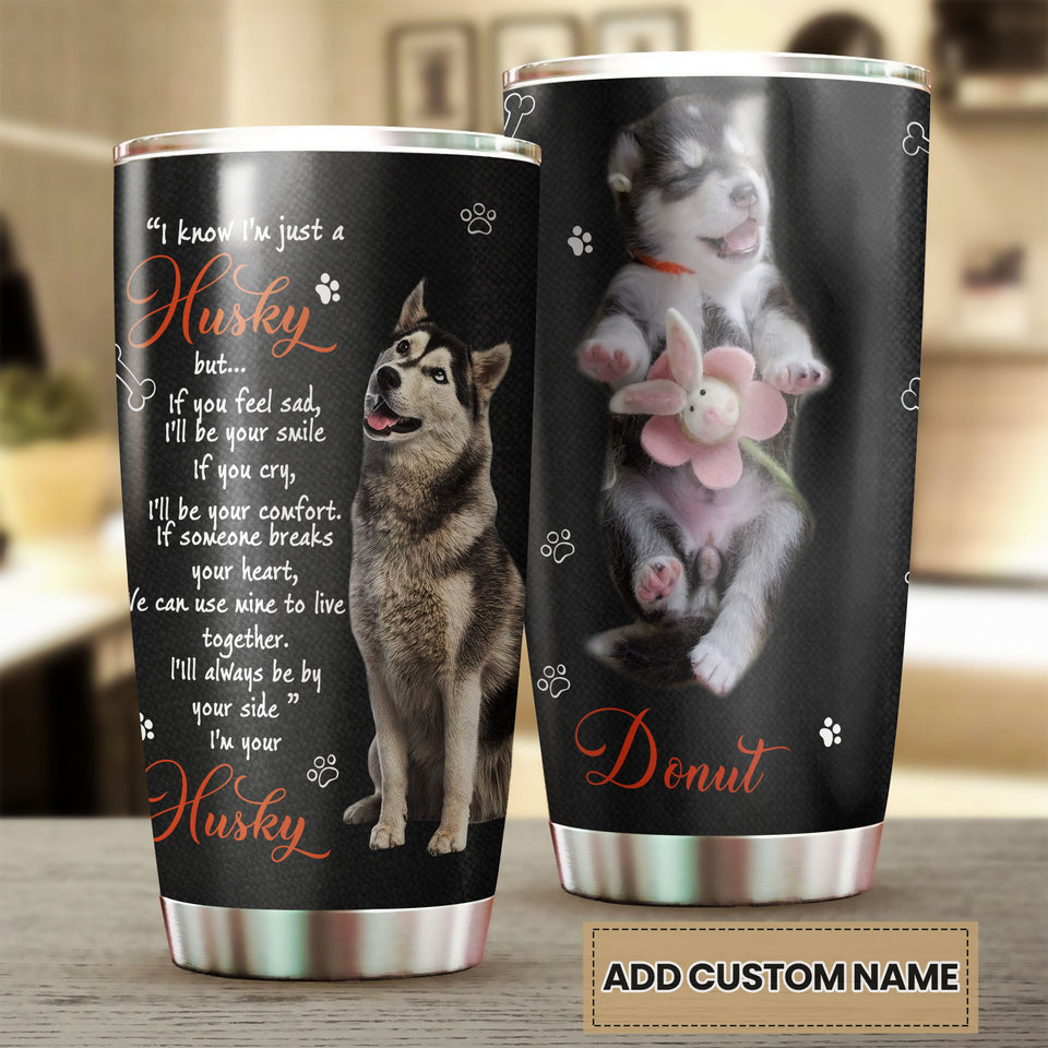 Camellia Personalized Husky Is Friend Stainless Steel Tumbler-Double-Walled Insulation  Cup With Lid Gift For Dog Lover Husky Lover Mom Dog