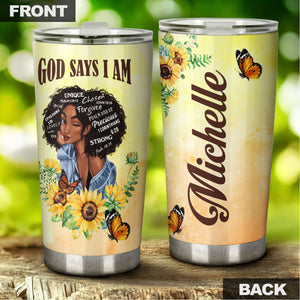 Camellia Persionalized 3D God Say I Am Stainless Steel Tumbler - Customized Double - Walled Insulation Travel Thermal Cup With Lid Gift For Christian Black Queen