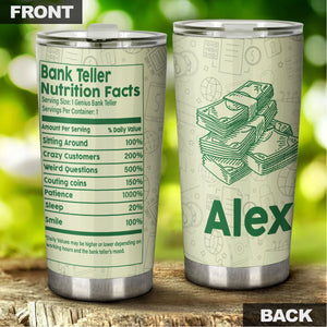Camellia Personalized Bank Teller Nutrition Facts Stainless Steel Tumbler - Double-Walled Insulation Vacumm Flask - Gift For Christmas, Birthday, Thanksgving