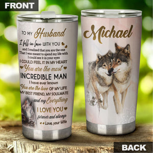 Camellia Persionalized 3D Wolf To My Husband I Love You Forever And Always Stainless Steel Tumbler - Customized Double - Walled Insulation Travel Thermal Cup With Lid Gift For Husband Couple