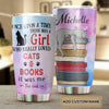 Camellia Personalized Once Upon A Time There Was A Girl Who Really Loved Book And Cat Stainless Steel Tumbler - Double-Walled Insulation Vacumm Flask - Gift For Book Lovers, Nerd, Cat Lovers