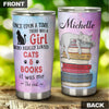 Camellia Personalized Once Upon A Time There Was A Girl Who Really Loved Book And Cat Stainless Steel Tumbler - Double-Walled Insulation Vacumm Flask - Gift For Book Lovers, Nerd, Cat Lovers