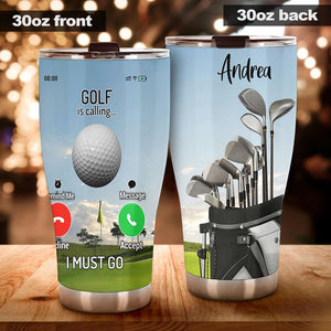Camellia Personalized Golf Is Calling And I Must Go Stainless Steel Tumbler-Double-Walled Travel Therma Cup With Lid Gift For Golf Player 01