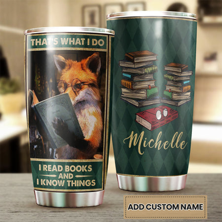 Camellia Personalized Fox Thats What I Do I Read Book And I Know Thing Stainless Steel Tumbler - Customized Double-Walled Insulation Travel Thermal Cup With Lid Gift For Book Lover