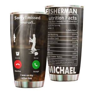 Camellia Personalized Fisherman Sorry I Missed The Call I Was On My Other Life Stainless Steel Tumbler - Customized Double-Walled Insulation Travel Thermal Cup With Lid