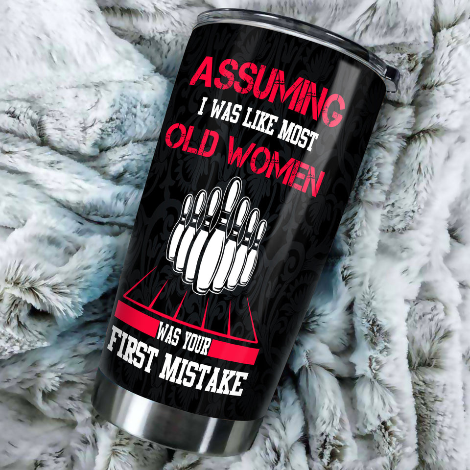 Camellia Personalized Bowling Old Women Was Your First Mistake Stainless Steel Tumbler - Double-Walled Insulation Vacumm Flask - Gift For Bowling Lovers, National Bowling Day 8th August