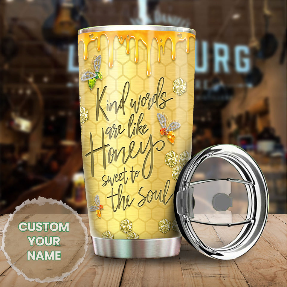 Camellia Personalized Kind Word Are Like Honey Stainless Steel Tumbler - Double-Walled Insulation Vacumm Flask - Gift For Bee Keepers, Bee Lovers