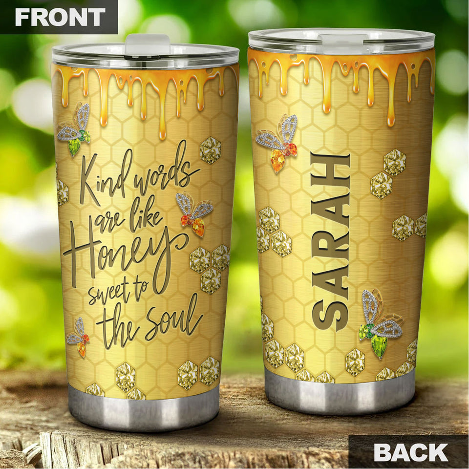 Camellia Personalized Kind Word Are Like Honey Stainless Steel Tumbler - Double-Walled Insulation Vacumm Flask - Gift For Bee Keepers, Bee Lovers