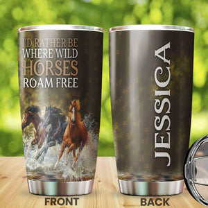 Camellia Personalized Horse Id Rather Where Wild Horses Roam Free Stainless Steel Tumbler - Customized Double-Walled Insulation Travel Thermal Cup With Lid Gift For Horse Rider Cowboy Cowgirl