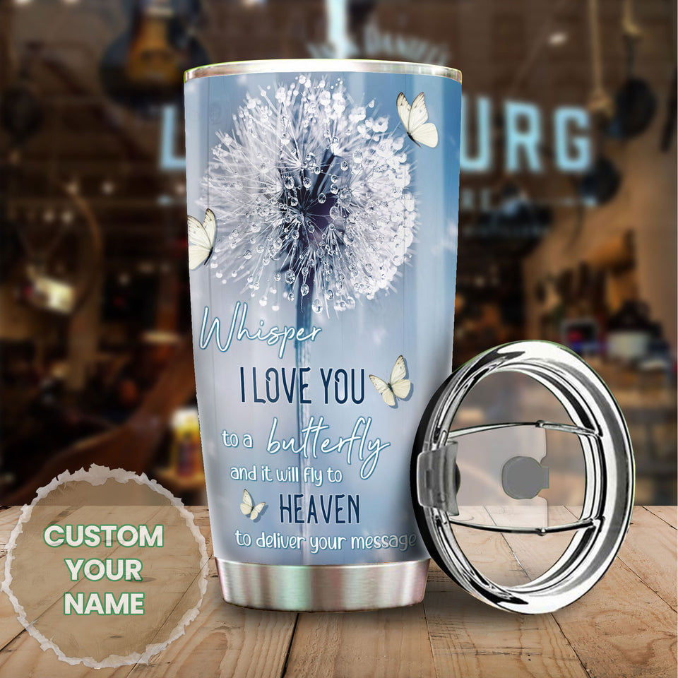 Camellia Personalized Whisper I Love You To A Butterfly Stainless Steel Tumbler - Double-Walled Insulation Vacumm Flask - For Thanksgiving, Memorial Day, Christians, Christmas Gift