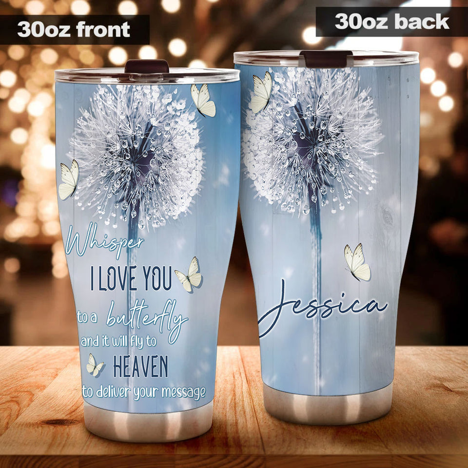 Camellia Personalized Whisper I Love You To A Butterfly Stainless Steel Tumbler - Double-Walled Insulation Vacumm Flask - For Thanksgiving, Memorial Day, Christians, Christmas Gift
