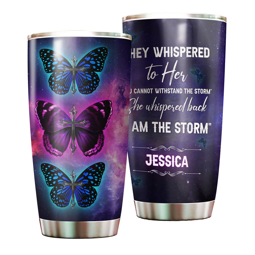 Camellia Personalized Butterfly They Whispered To Her You Can't Withstand The Storm Stainless Steel Tumbler - Double-Walled Insulation Vacumm Flask - For Thanksgiving, Memorial Day, Christians,