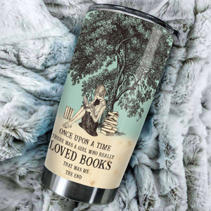 Camellia Personalized Once Upon A Time There Was A Girl Who Really Loved Books Stainless Steel Tumbler - Double-Walled Insulation Vacumm Flask - Gift For Book Lovers, Nerd, International Book Day