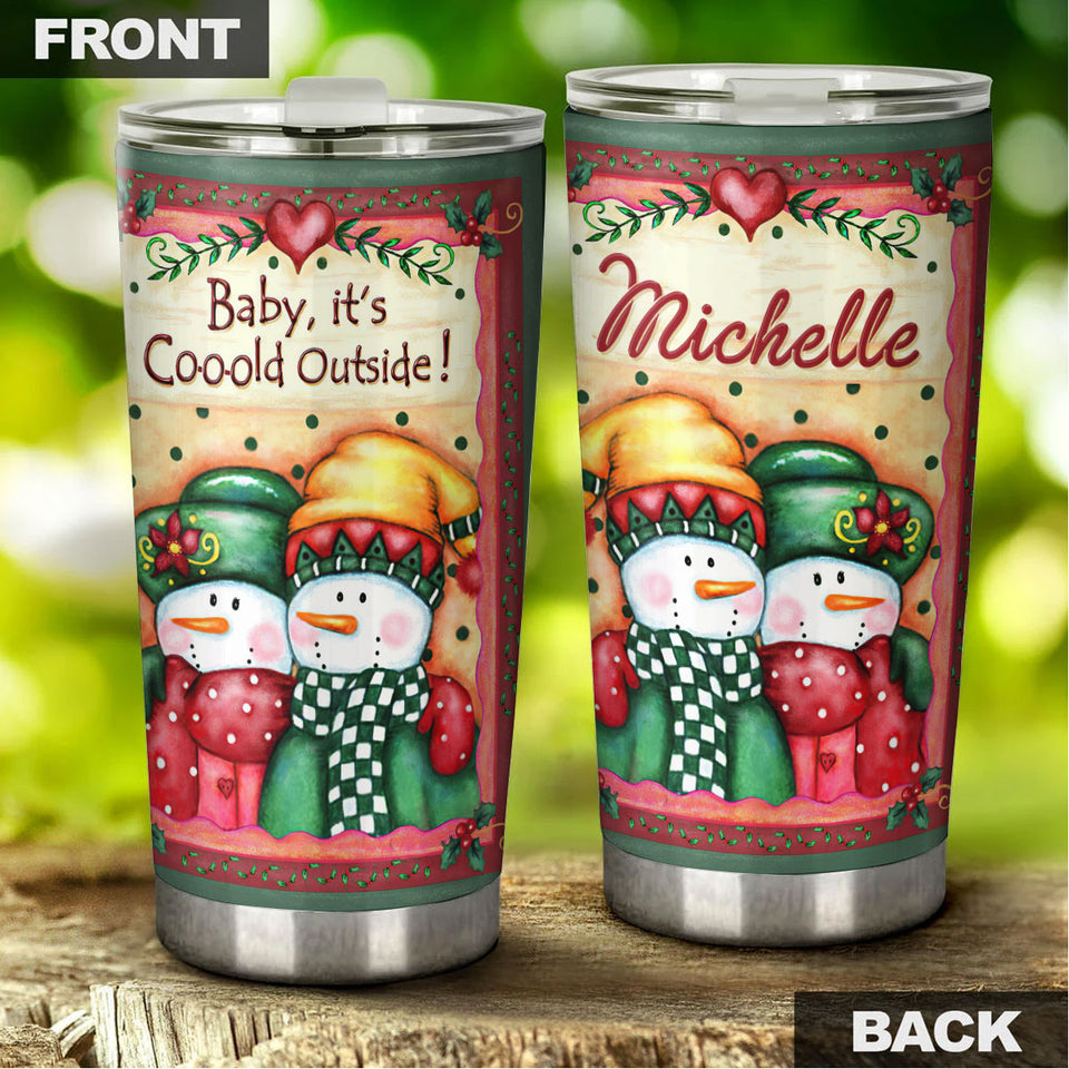 Camellia Personalized Snowman Baby Its Cold Outside Stainless Steel Tumbler - Customized Double-Walled Insulation Travel Thermal Cup With Lid Gift For Couple