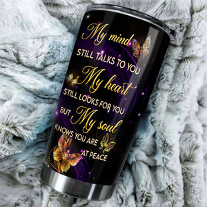 Camellia Personalized Butterfly  My Mind Still Talk To You Stainless Steel Tumbler - Double-Walled Insulation Vacumm Flask - For Thanksgiving, Memorial Day, Christians, Christmas Gift