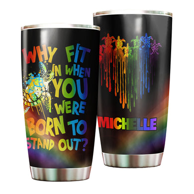 Camellia Persionalized LGBT Turtle Why Fit In When You Were Born To Stand Out Stainless Steel Tumbler - Customized Double - Walled Insulation Travel Thermal Cup With Lid