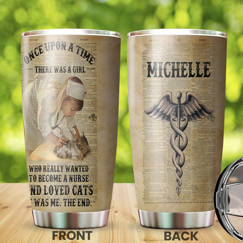 Camellia Personalized Once Upon A Time There Was A Girl Who Really Wanna Be A Nurse And Loves Cats Stainless Steel Tumbler - Double-Walled Insulation Vacumm Flask - Gift For Nurse, Nurse's Day