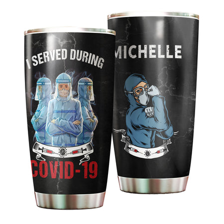 Camellia Personalized Nurse I Served Dering Covid 19 Stainless Steel Tumbler - Double-Walled Insulation Vacumm Flask - Gift For Nurse, Christmas Gift, International Nurses Day