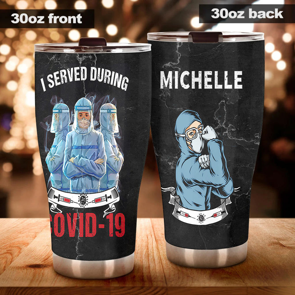 Camellia Personalized Nurse I Served Dering Covid 19 Stainless Steel Tumbler - Double-Walled Insulation Vacumm Flask - Gift For Nurse, Christmas Gift, International Nurses Day