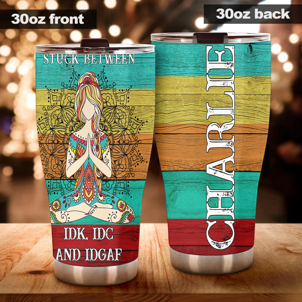 Camellia Personalized Stuck Between IDC IDK And IDGAF Stainless Steel Tumbler-Sweat-Proof Double Wall Travel Cup With Lid Gift For Hippie Girl
