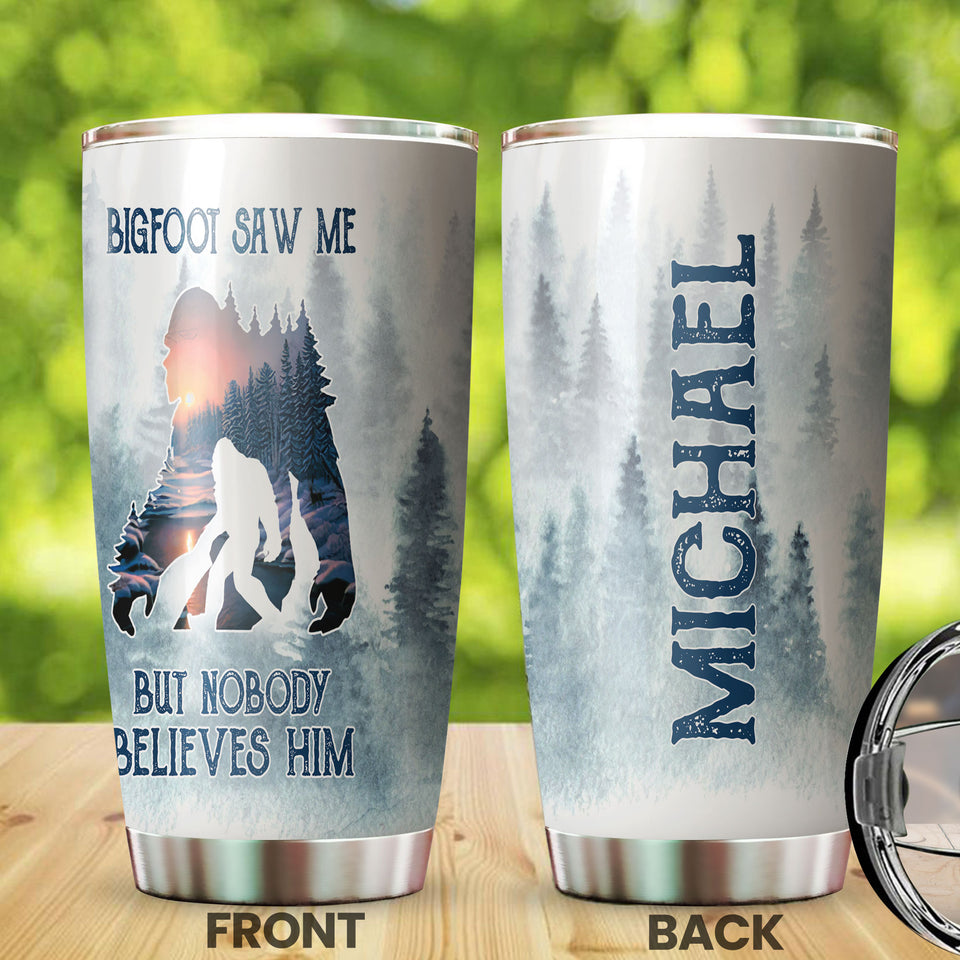 Camellia Personalized Bigfoot Saw Me But Nobody Believes Him Stainless Steel Tumbler - Double-Walled Insulation Vacumm Flask - Gift For Bigfoot Fans
