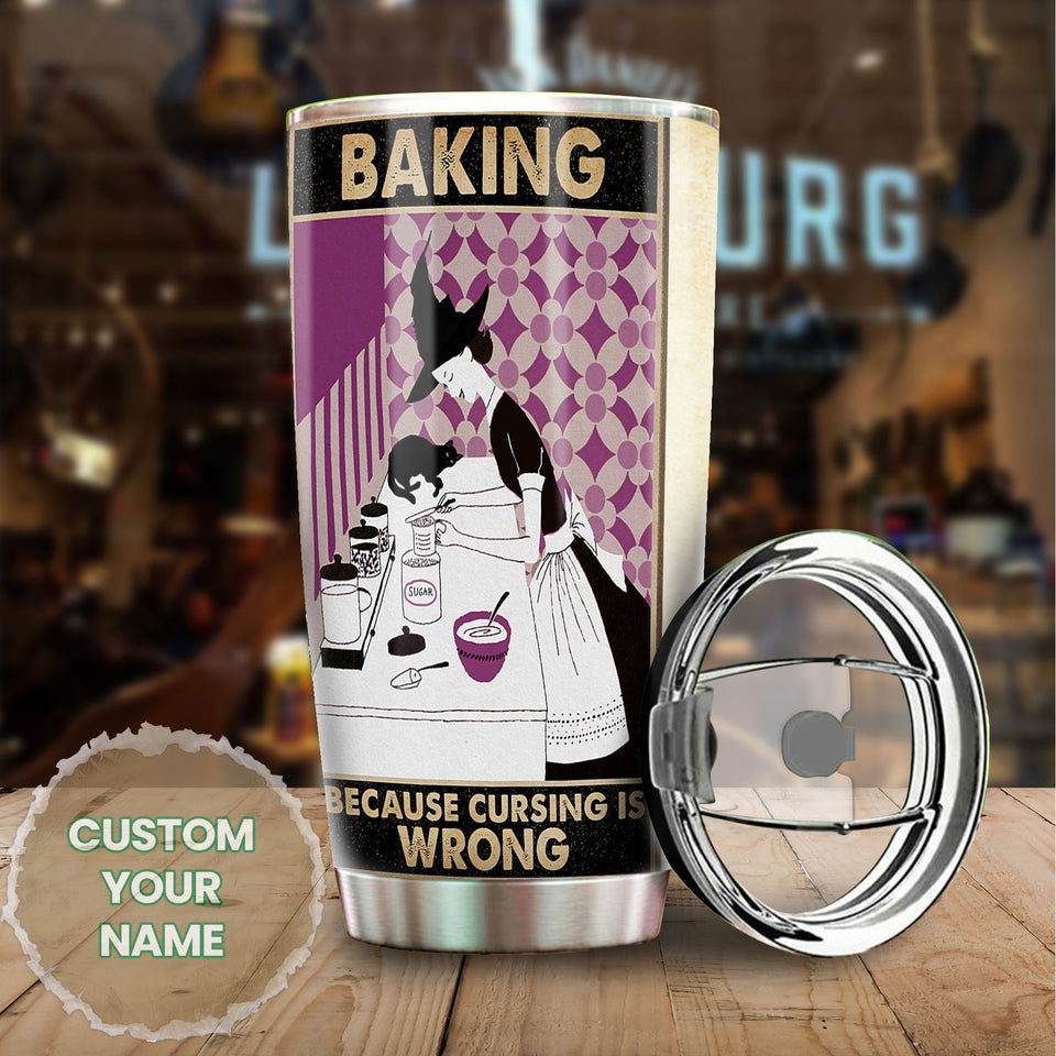 Camellia Personalized Baking Witch Becasue Crursing Is Wrong Stainless Steel Tumbler - Double-Walled Insulation Vacumm Flask - Gift For Bakers, Baking Lovers