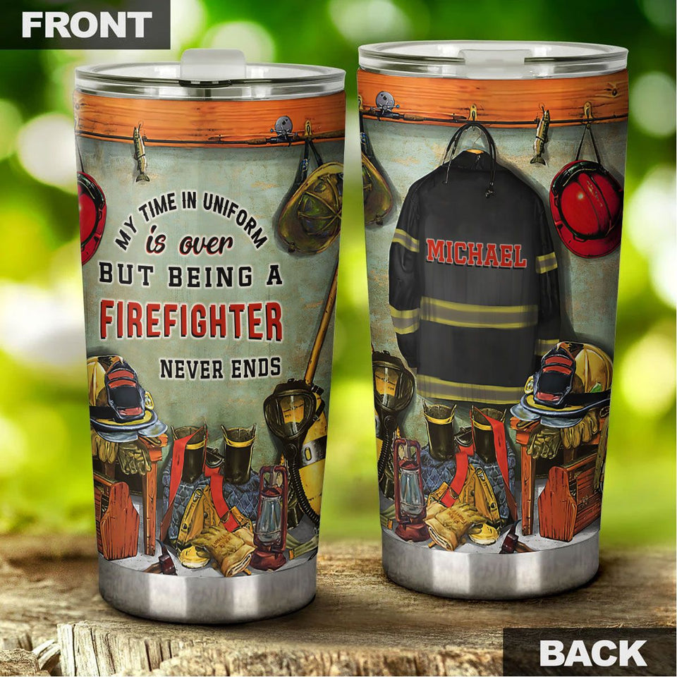 Camellia Personalized Being A Firefighter Never Ends Stainless Steel Tumbler-Double-Walled Insulation Gift For Firefighter Fireman 01