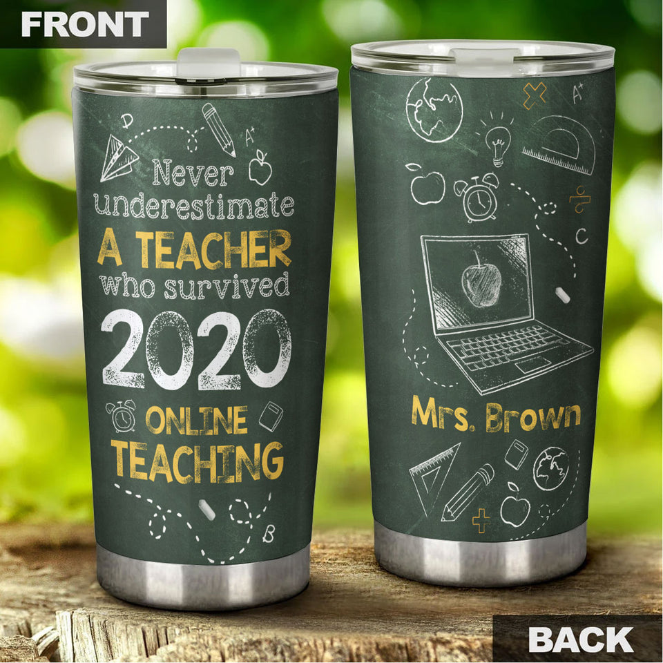 Camellia Persionalized Never Underestimate A Teacher Who Survived 2020 Online Teaching Stainless Steel Tumbler - Customized Double - Walled Insulation Travel Thermal Cup With Lid Gift For Teacher