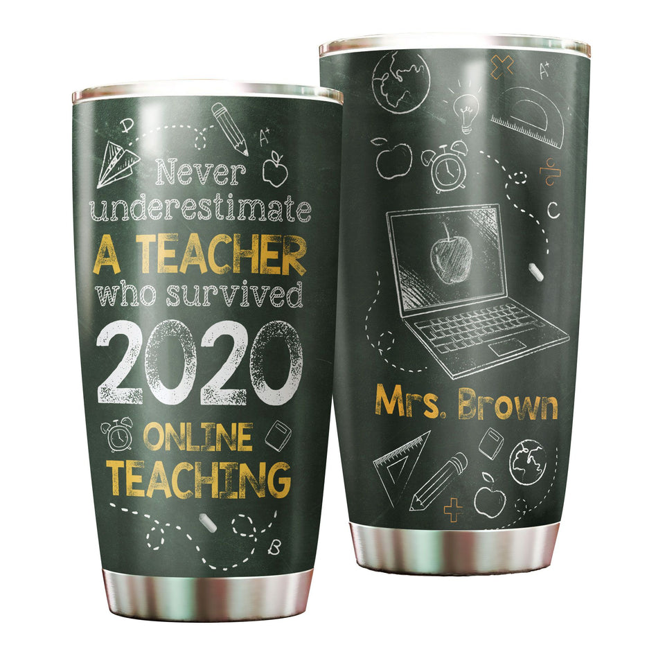 Camellia Persionalized Never Underestimate A Teacher Who Survived 2020 Online Teaching Stainless Steel Tumbler - Customized Double - Walled Insulation Travel Thermal Cup With Lid Gift For Teacher