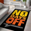 No Days Off Rug 06772
