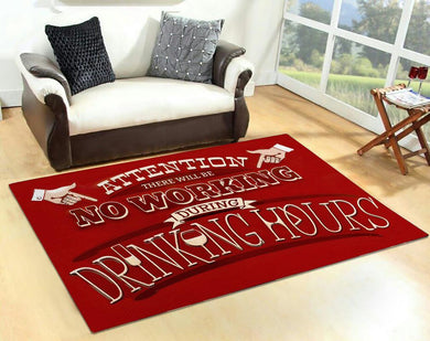 No Working During Drinking Hours Rug 06712