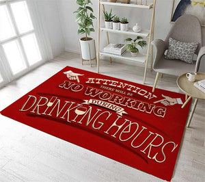 No Working During Drinking Hours Rug 06712