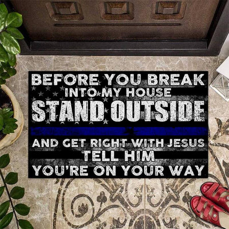 Police Officer Before You Break Into My House Door Mat Inside Rug Floor Outdoor Mats Decorations 07357