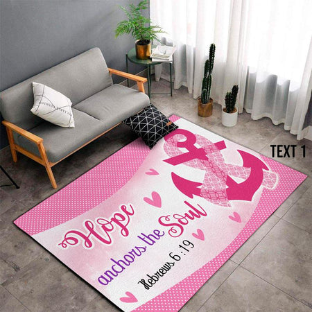 Breast Cancer, Hope Anchors The Soul Rug 07164