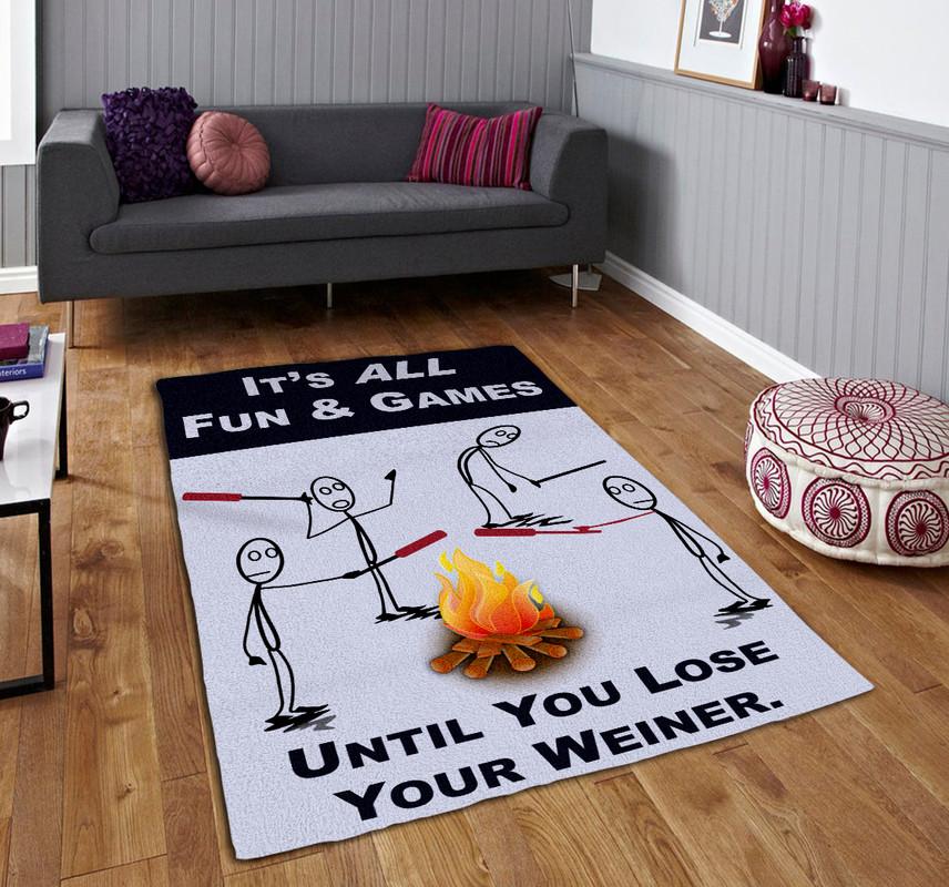 It's All Fun & Games Until You Lose Your Weiner Rug 07373