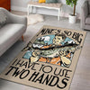 Funny Fishing Mine's So Big I Have To Use Two Hands Rug 05968