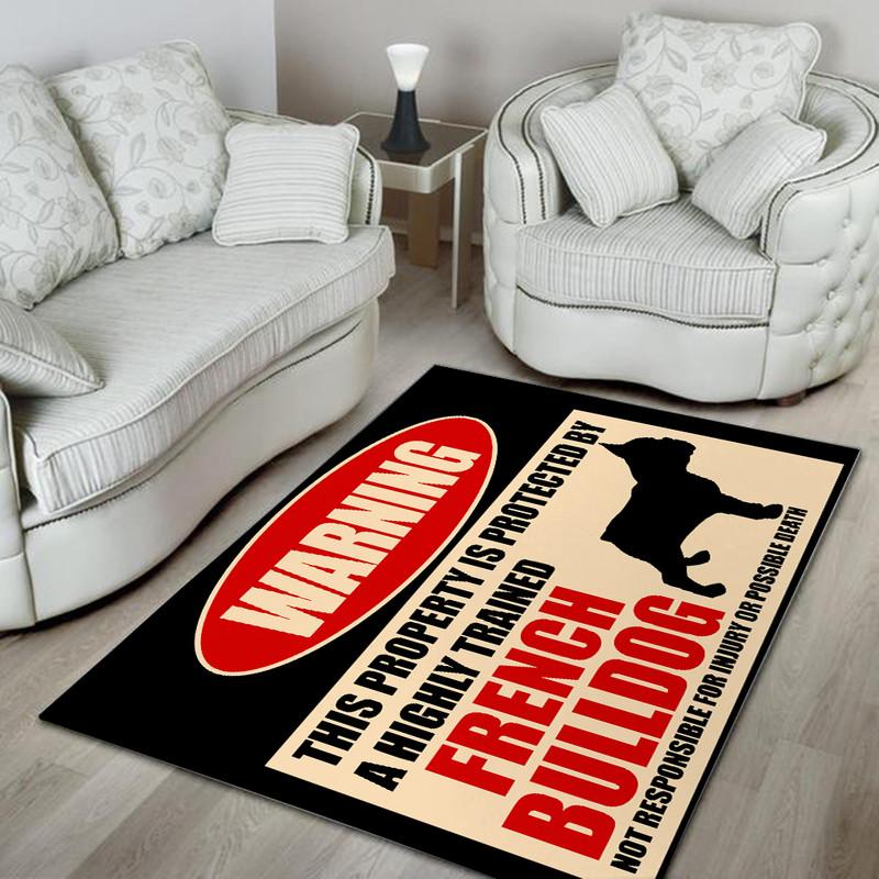 This Property Is Protected By A Highly Trained French Bulldog Not Responsible For Injuryor Possible Death Rug 05376