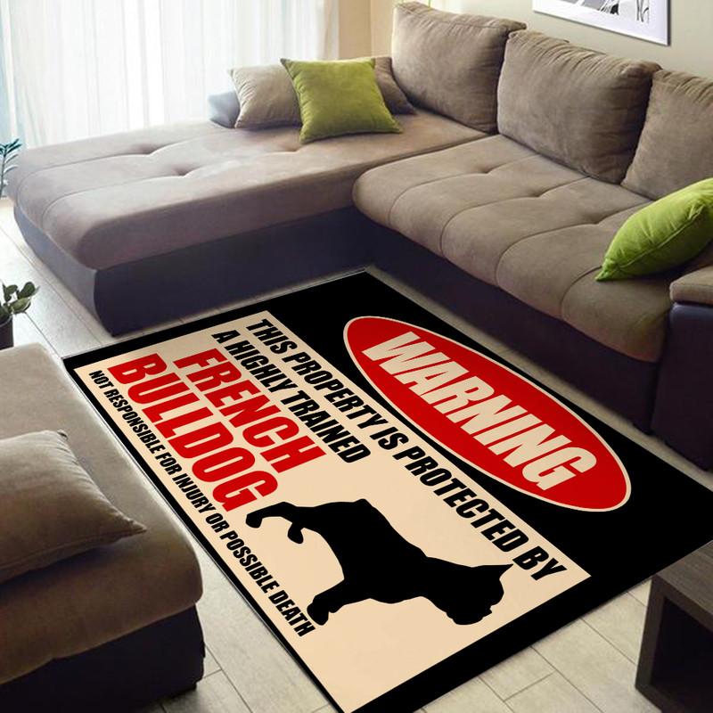 This Property Is Protected By A Highly Trained French Bulldog Not Responsible For Injuryor Possible Death Rug 05376